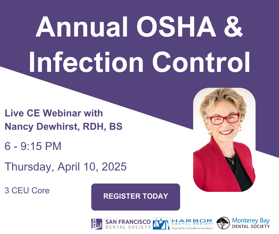 Annual OSHA & Infection Control, Live CE Webinar with Nancy Dewhirst, RDH, BS, 6-9:15 PM, Thursday, April 10, 2025, 3 CEU Core